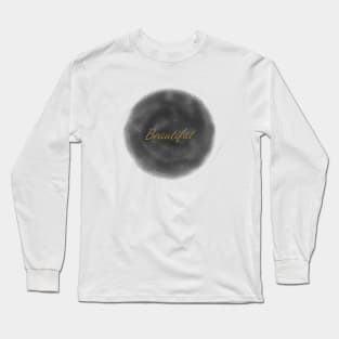 Beautiful Positive Quote Minimal Design Long Sleeve T-Shirt